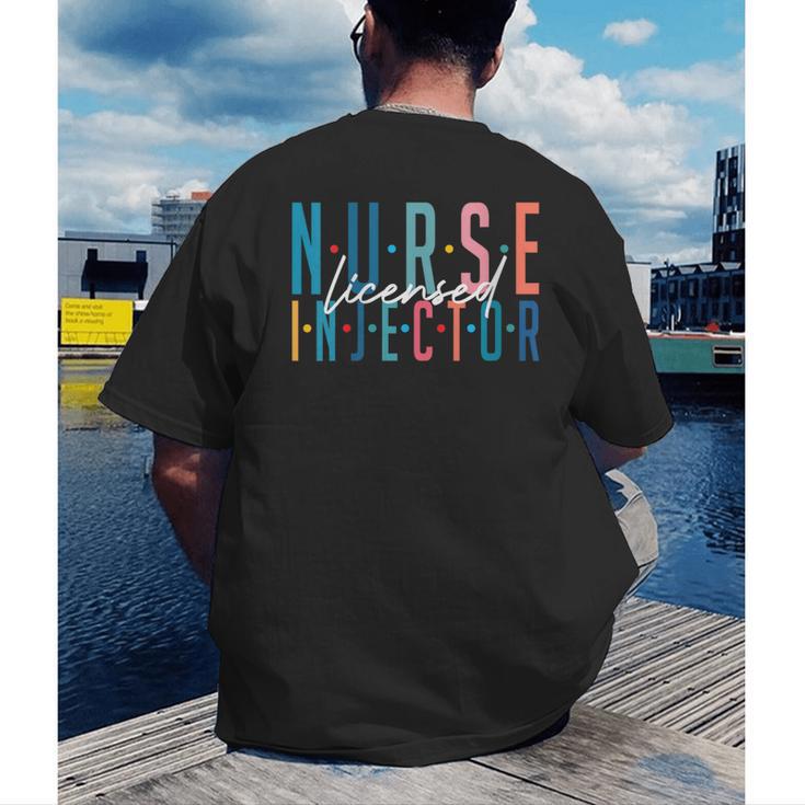 Licensed Nurse Injector Graduation Nurse Injector Men's Back Print T-Shirt