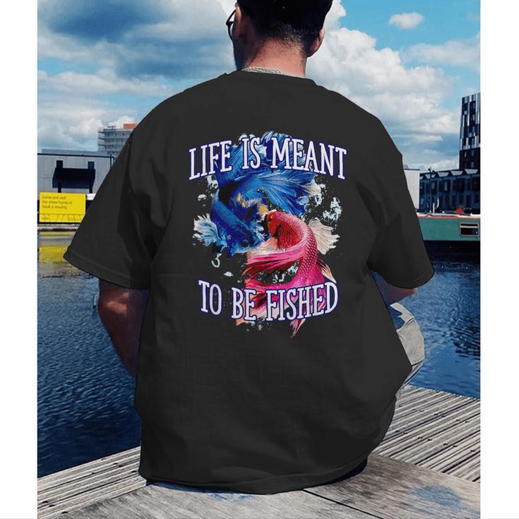 Life Meant To Fished Introvert Sayings Antisocial Quotes Men's Back Print T-Shirt