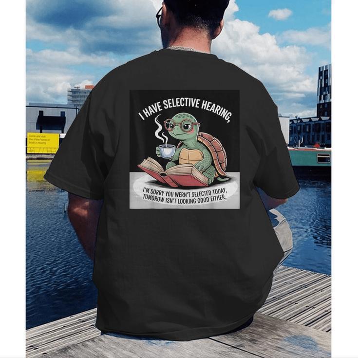 I Love Turtles Sea I Have Selective Hearing Coffee And Book Men's Back Print T-Shirt