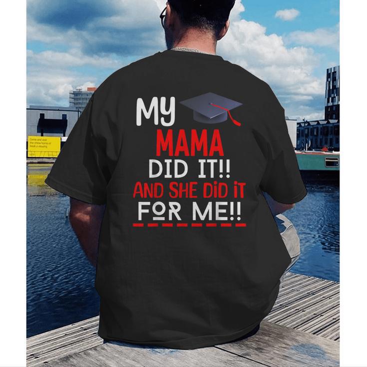 My MAMA Did It And She Did It For Me Graduation Nurse Men's Back Print T-Shirt