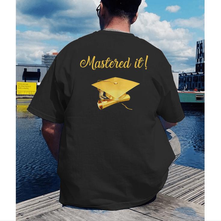 Mastered It Shirt Graduation MD Graduate Men's Back Print T-Shirt