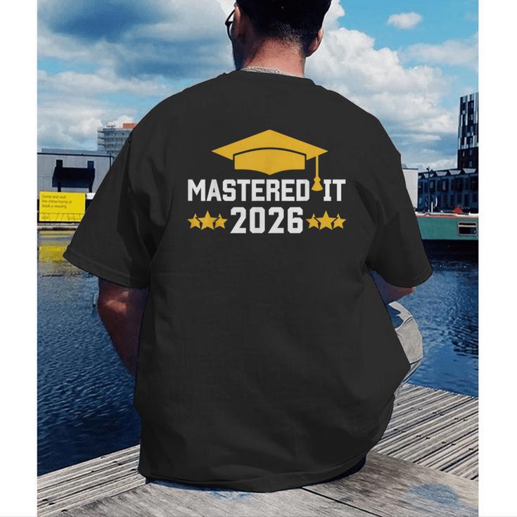 Masters Degree Graduation Mastered It Class Of 2026 Graduate Men's Back Print T-Shirt