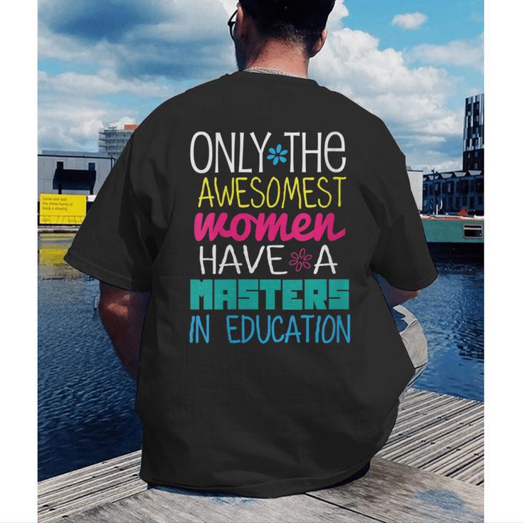 Masters In Education Degree Graduation Women MeD Men's Back Print T-Shirt