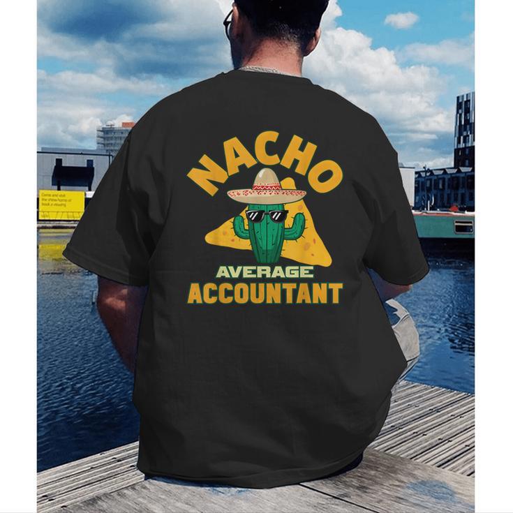 Nacho Average Accountant Accounting Book Keeper Joke Men's Back Print T-Shirt