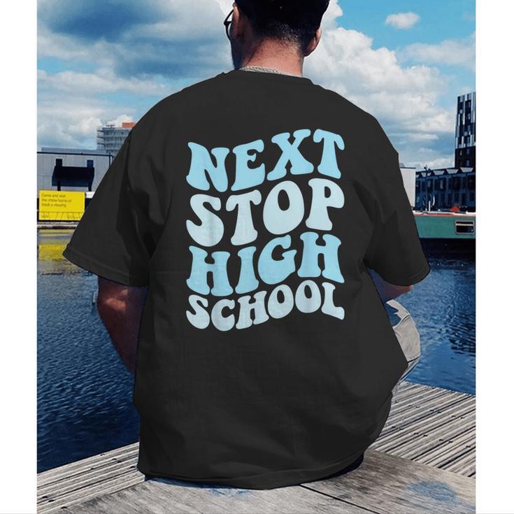 Next Stop High School Elementary School Graduation 2025 Men's Back Print T-Shirt