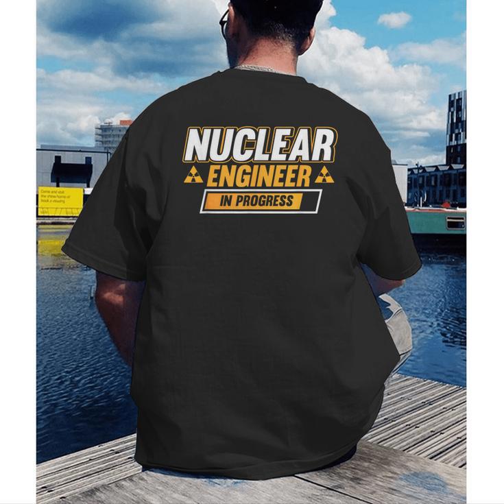 Nuclear Engineer In Progress Engineer Graduation Men's Back Print T-Shirt