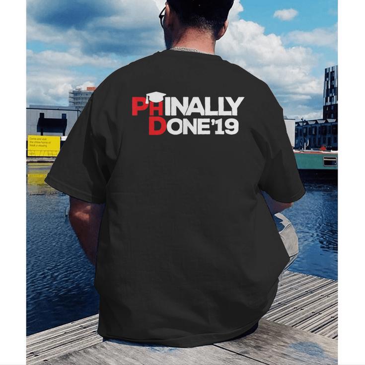 Phinally Done Graduation 2019 Phd Shirt Men's Back Print T-Shirt