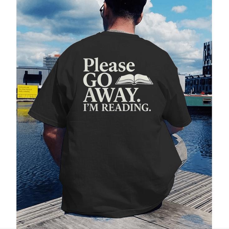 Please Go Away Im Reading Book Lover Quote Men's Back Print T-Shirt