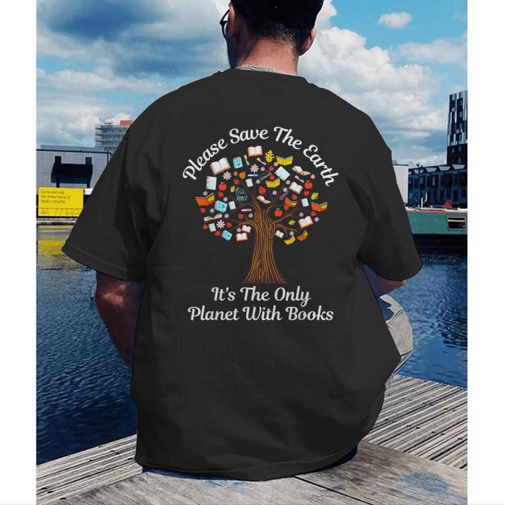 Please Save The Earth It's The Only Planet With Books Men's Back Print T-Shirt