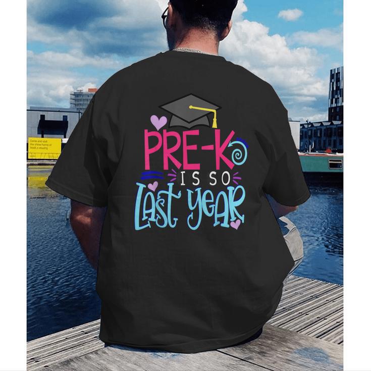 Pre-K Is So First Year Shirt Kids School Graduation Cute Men's Back Print T-Shirt