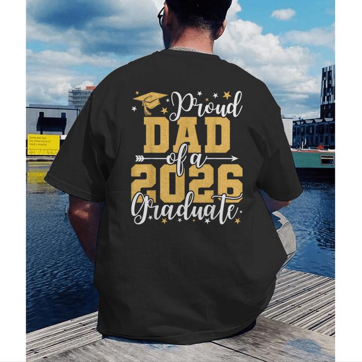 Proud Dad Of A 2026 Graduate Senior Graduation Class Of 2026 Men's Back Print T-Shirt