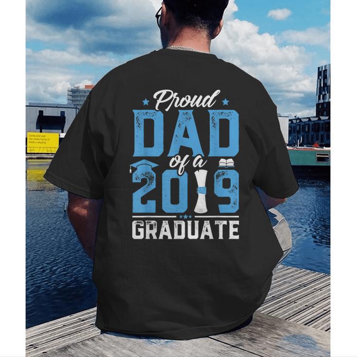 Proud Dad Of A Class Of 2019 Graduate TShirt Graduation Men's Back Print T-Shirt