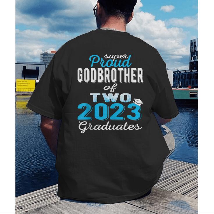 Proud Godbrother Of Two 2023 Graduate Class 2023 Graduation Men's Back Print T-Shirt