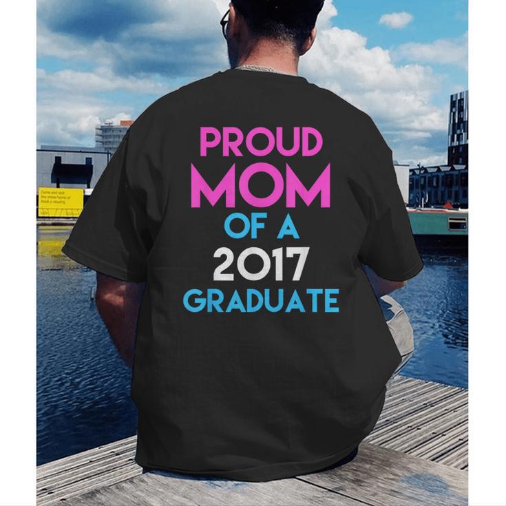 Proud Mom Of A 2017 Graduate Graduation Tee T-Shirt Men's Back Print T-Shirt