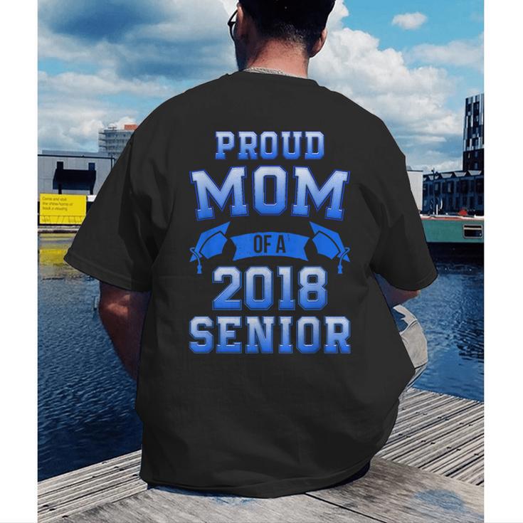 Proud Mom Of 2018 Senior GraduationShirt Men's Back Print T-Shirt