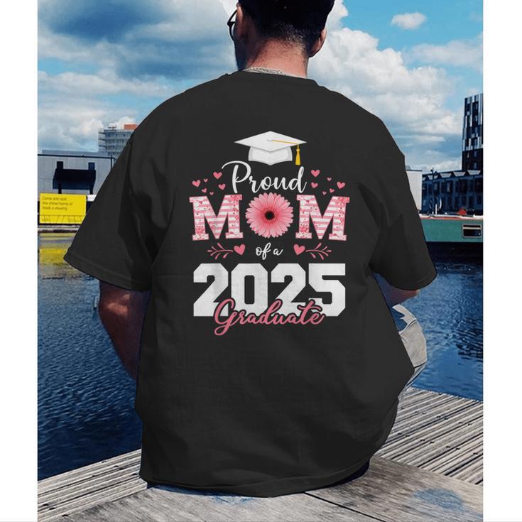 Proud Mom Of a 2025 Graduate Senior Mom Family Graduation Men's Back Print T-Shirt