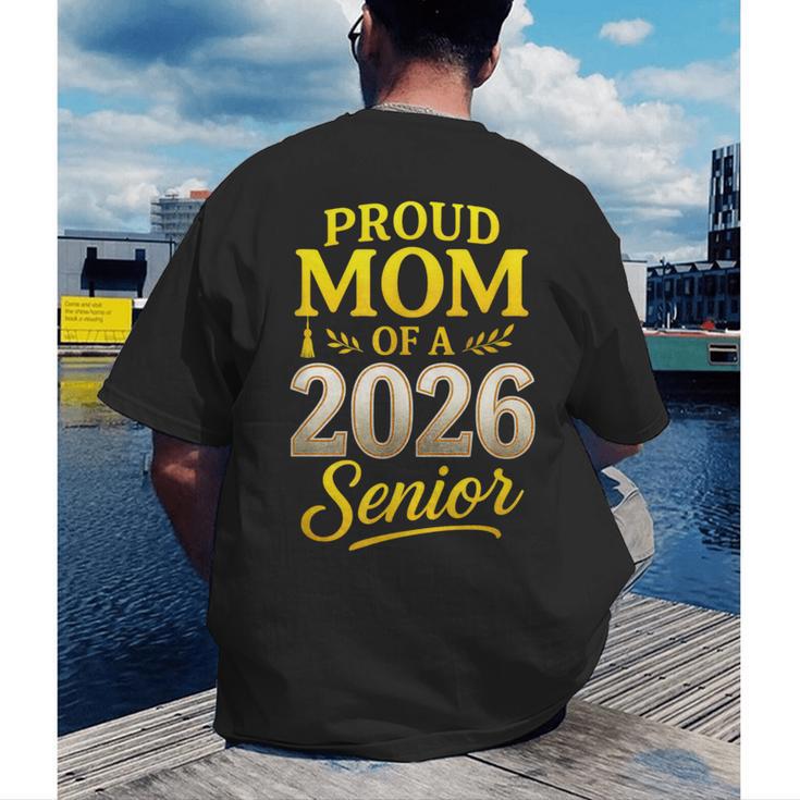 Proud Mom Of A 2026 Senior Graduation Pride Men's Back Print T-Shirt