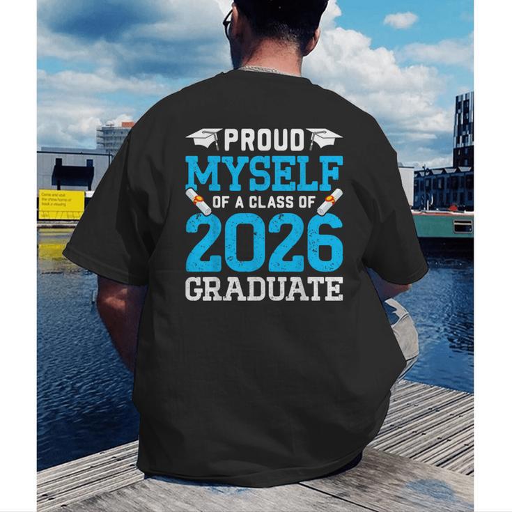 Proud Myself Of A Class Of 2026 Graduate Senior Graduation Men's Back Print T-Shirt