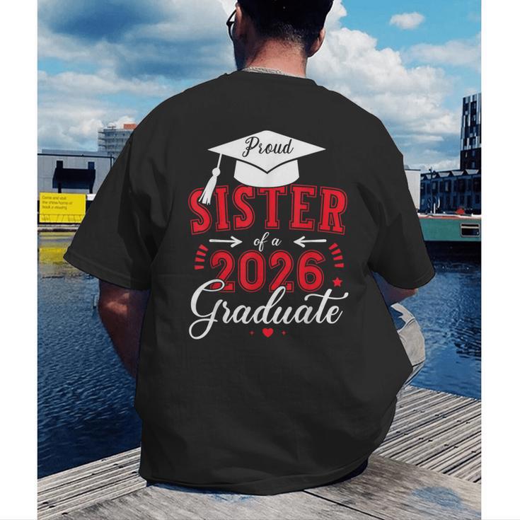 Proud Sister Of a Class Of 2026 Graduate For Graduation Men's Back Print T-Shirt