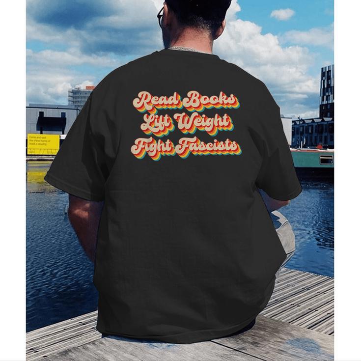 Read Books Lift Weights Fight Fascists Retro Reading Men's Back Print T-Shirt
