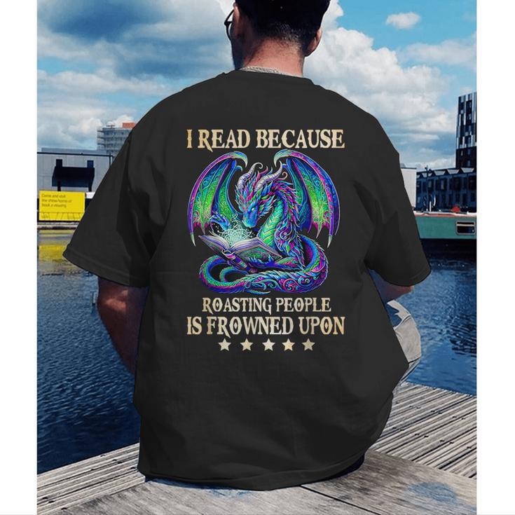 I Read Because Roasting People Is Frowned Upon Dragons Books Men's Back Print T-Shirt