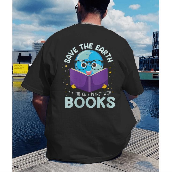 Save Earth It´s Only Planet With Books Reader Earth Day Men's Back Print T-Shirt