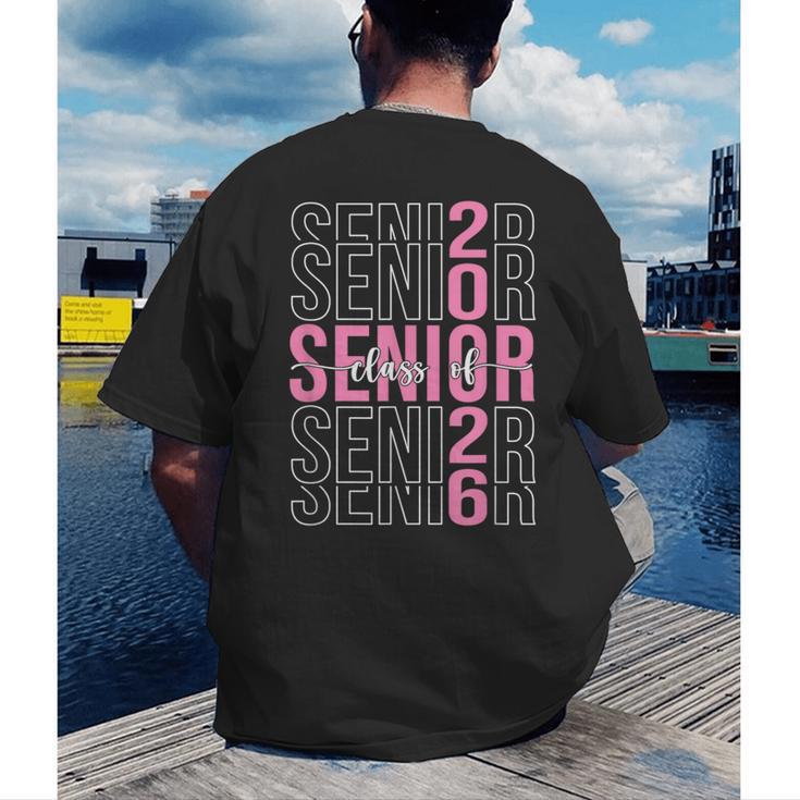 Senior 2026 Class Of 2026 Seniors Graduation 2026 Girl Women Men's Back Print T-Shirt