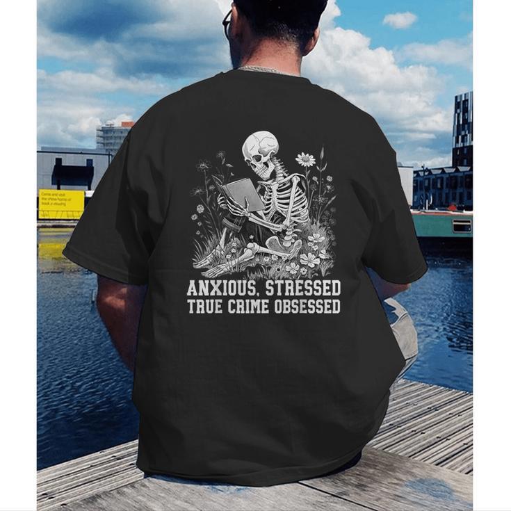 Skeleton Reading Book Anxious Stressed True Crime Obsessed Men's Back Print T-Shirt