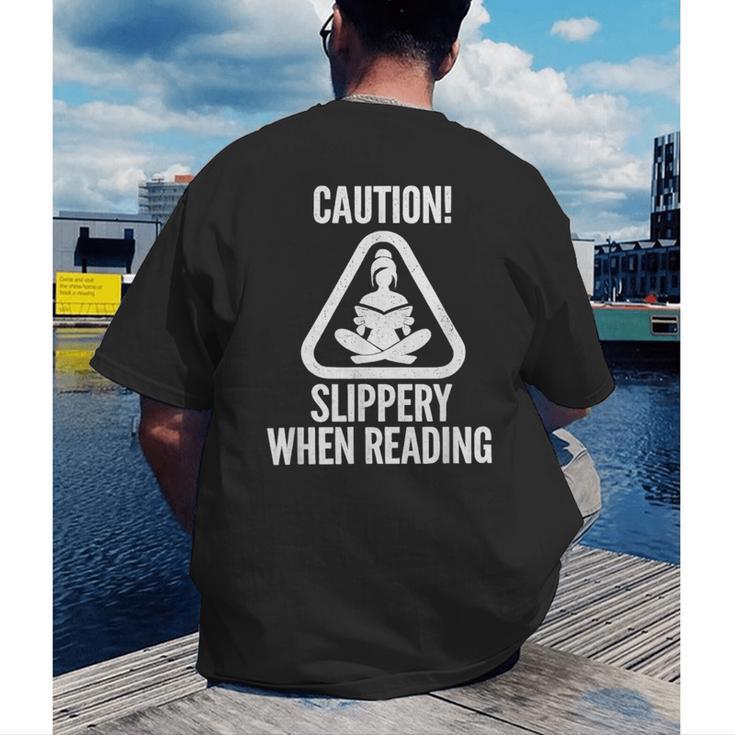 Slippery When Reading Unhinged Book Lover Meme Witty Men's Back Print T-Shirt