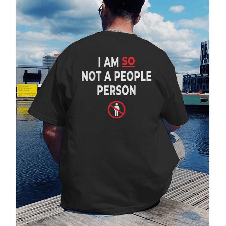 I Am So Not a People Person Antisocial Introvert Mood Men's Back Print T-Shirt I Am So Not a People Person Antisocial Introvert Mood Men's Back Print T-Shirt