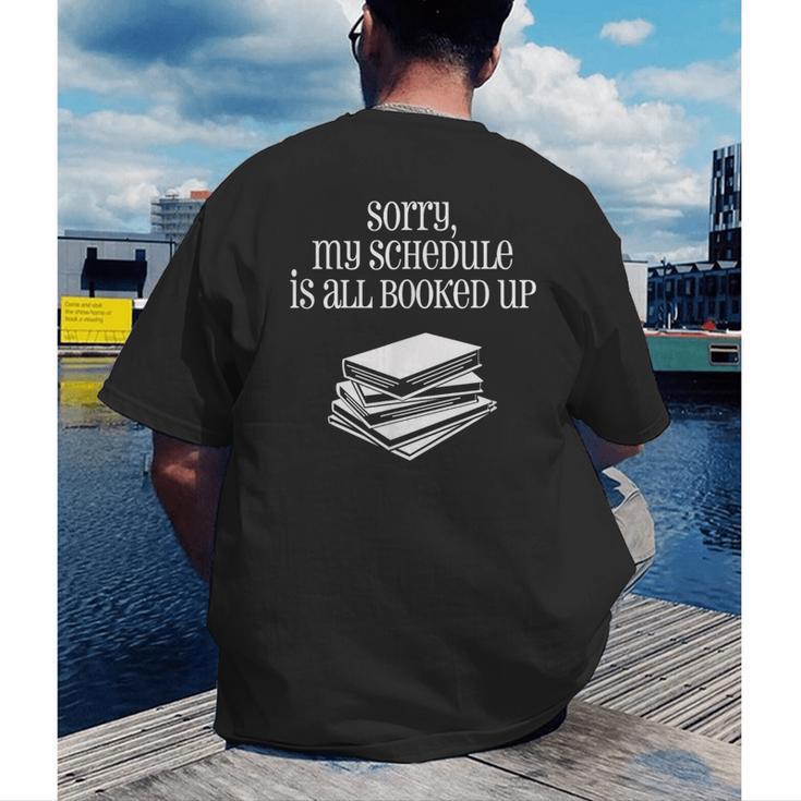 Sorry I'm All Booked Up Book Lover Librarian And Teacher Men's Back Print T-Shirt