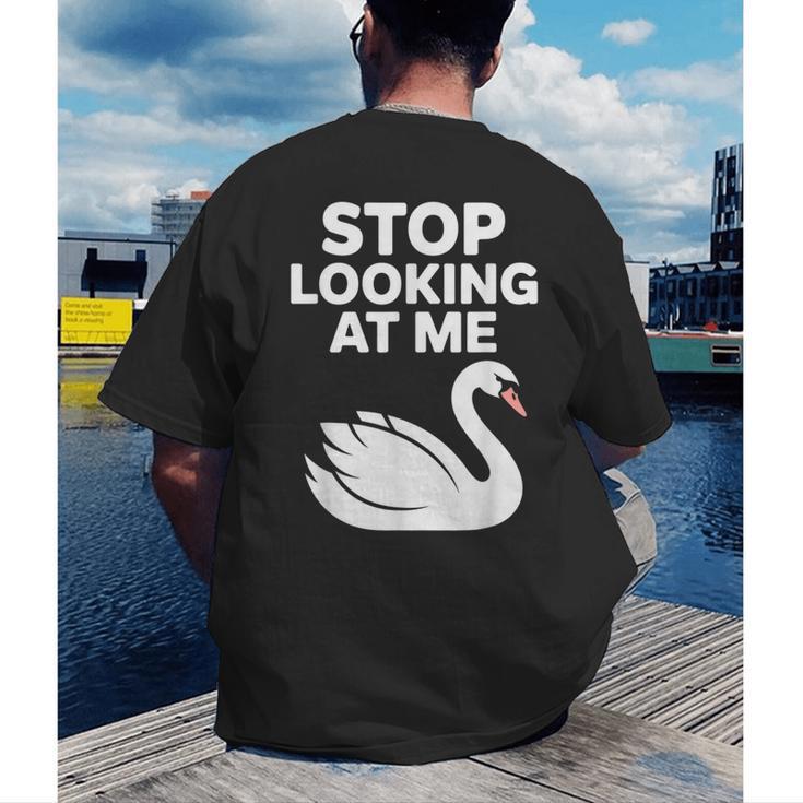 Stop Looking At Me Swan Introvert Humor Men's Back Print T-Shirt