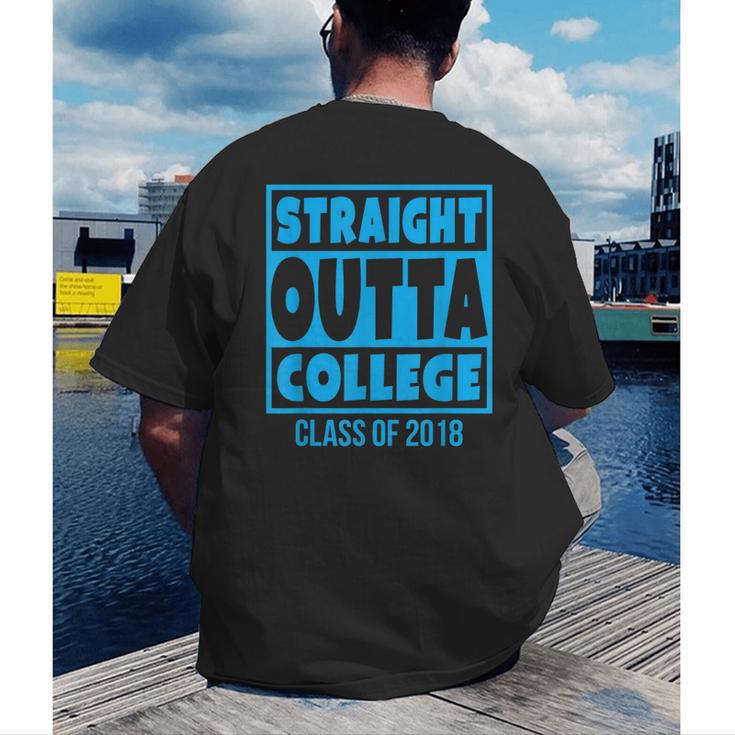 Straight Outta College Class Of 2018 Graduation Shirt Men's Back Print T-Shirt