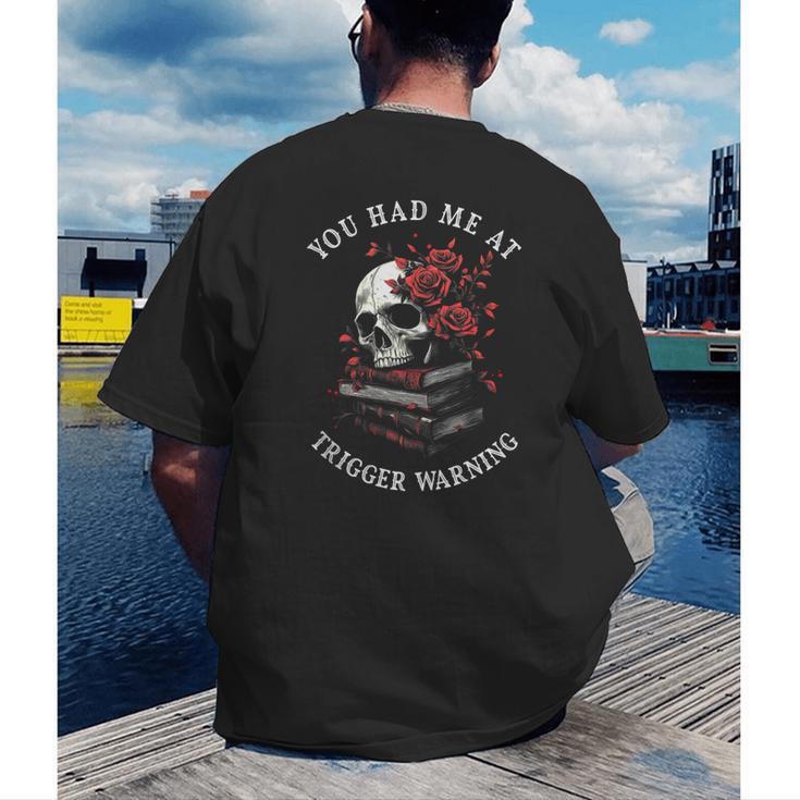 You Had Me At Trigger Warning Smutt Books Smutty Book Lover Men's Back Print T-Shirt