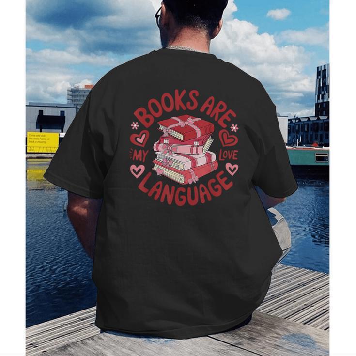 Valentine Book Lover Books Are My Love Language Women Girl Men's Back Print T-Shirt Valentine Book Lover Books Are My Love Language Women Girl Men's Back Print T-Shirt
