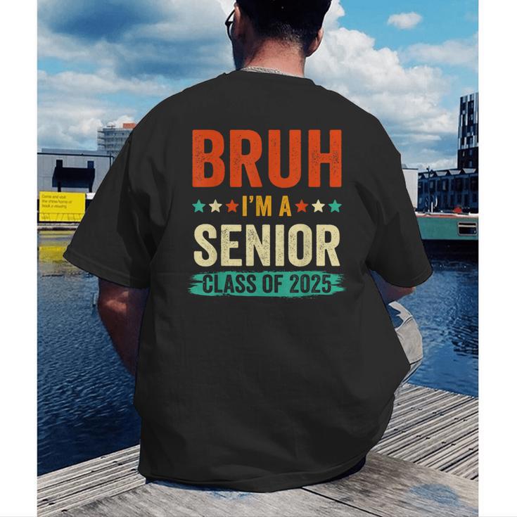 Vintage Bruh I'm A Senior Class Of 2025 Graduation Women Men Men's Back Print T-Shirt