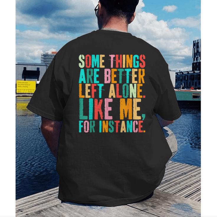 Vintage Some Things Are Better Left Alone Introverts Men's Back Print T-Shirt Vintage Some Things Are Better Left Alone Introverts Men's Back Print T-Shirt