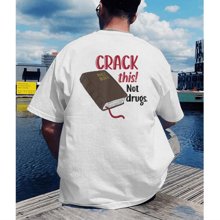 Christian Quote Holy Bible Crack This Book Not Drugs Men's Back Print T-Shirt