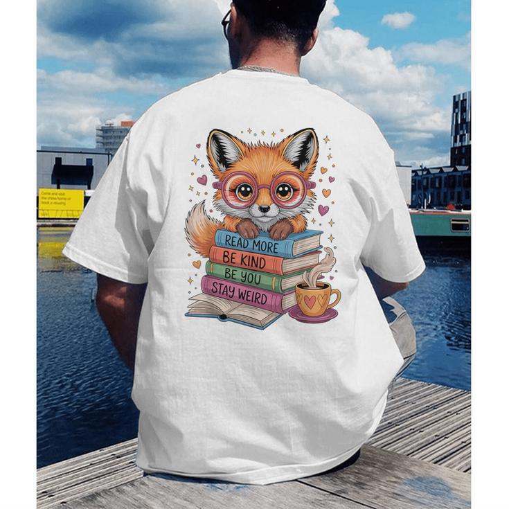 Cute Fox Read More Be Kind Stay Weird Reader Geek Book Lover Men's Back Print T-Shirt