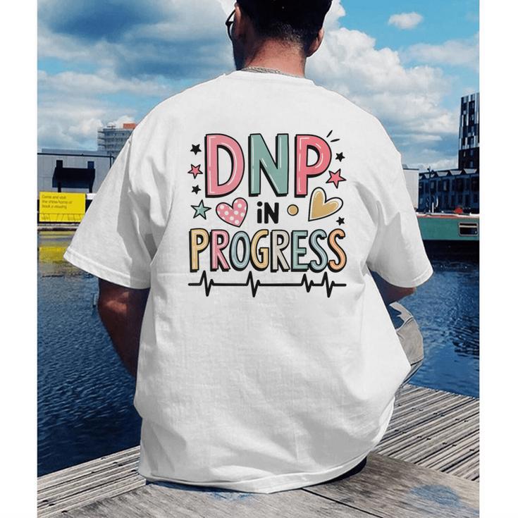 DNP In Progress Director Of Nursing Student Graduation Men's Back Print T-Shirt