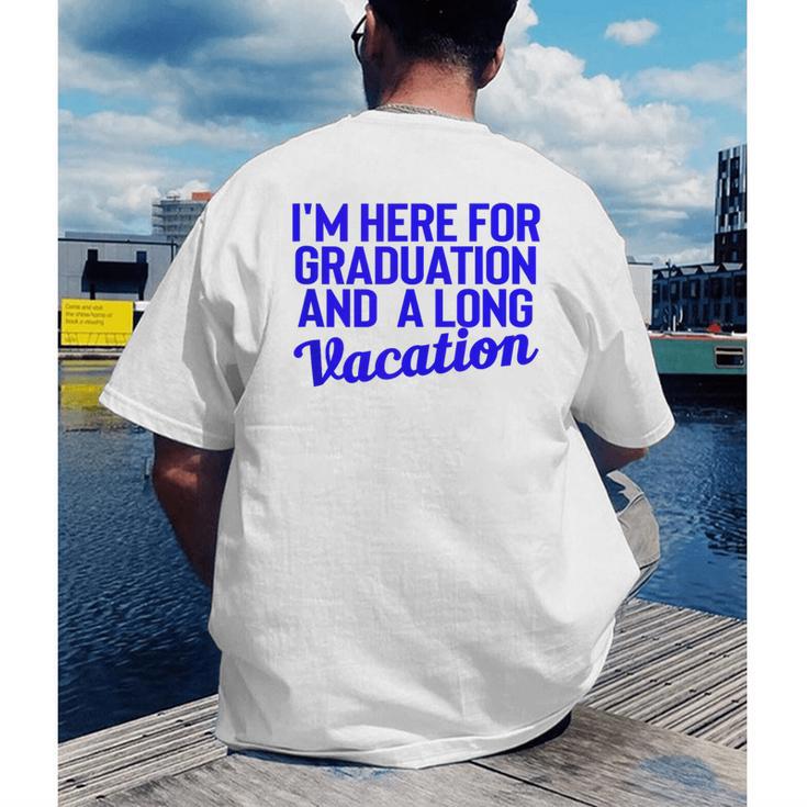 I'm Here For Graduation School Class Senior 2024 Men's Back Print T-Shirt