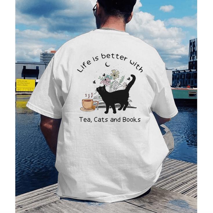 Life Is Better With Tea Cats And Books Cat Sayings Men's Back Print T-Shirt