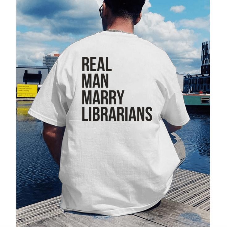 Real Men Marry Librarians – Book Lover Husband Men's Back Print T-Shirt Real Men Marry Librarians – Book Lover Husband Men's Back Print T-Shirt