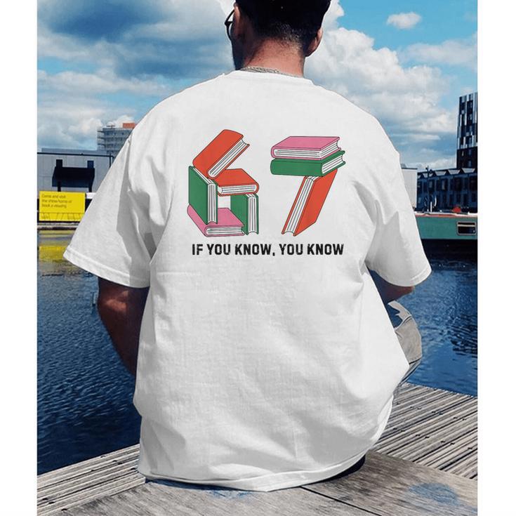 Six Seven 67 If You Know You Know 6 7 Reading Books Men's Back Print T-Shirt Six Seven 67 If You Know You Know 6 7 Reading Books Men's Back Print T-Shirt
