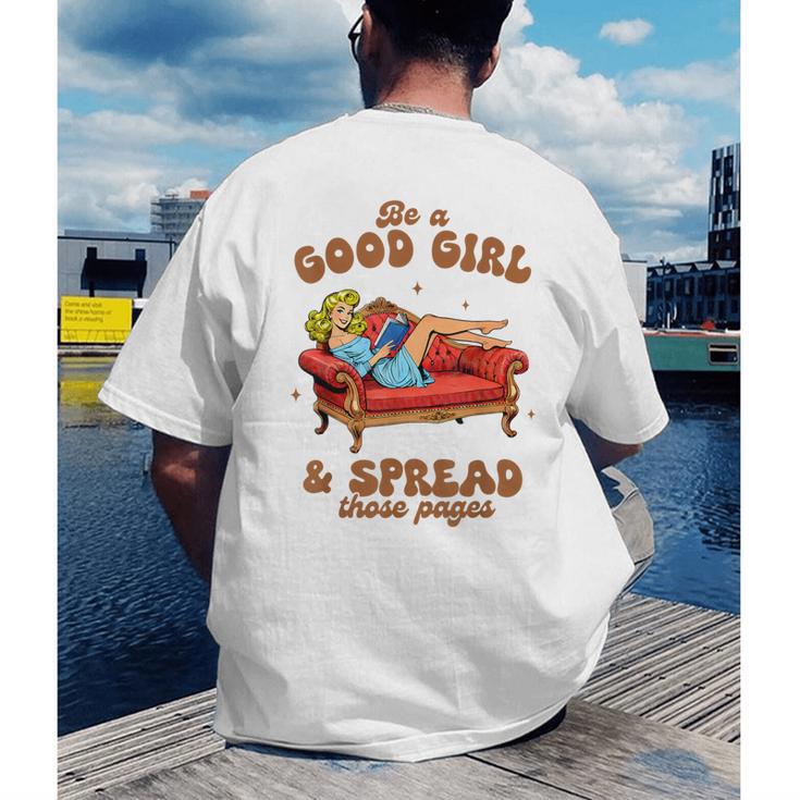 Smut Reader Be A Good Girl & Spread Those Pages Spicy Book Men's Back Print T-Shirt