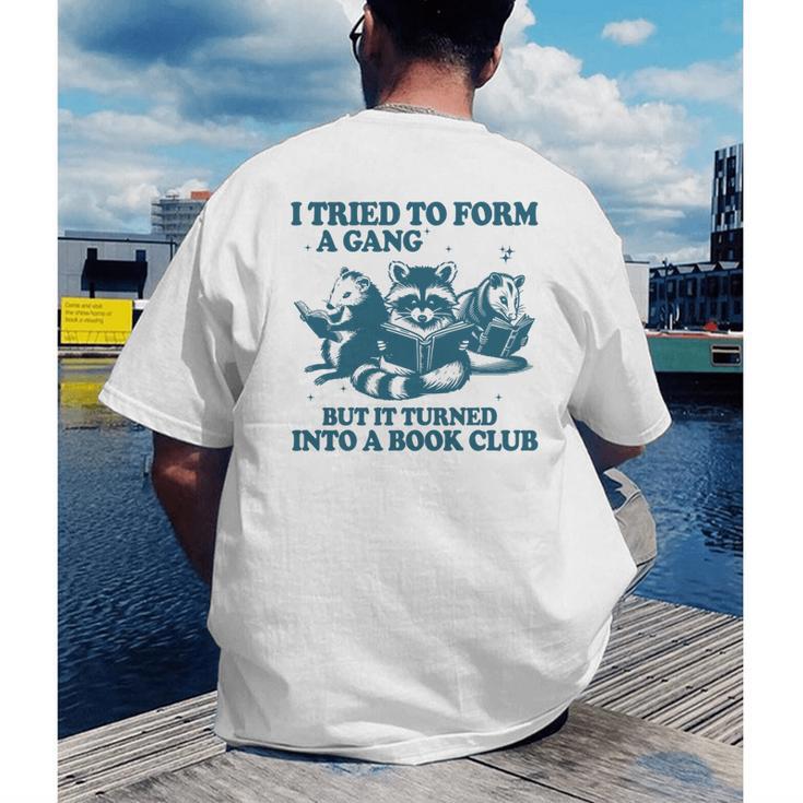 I Tried To Form A Gang But It Turned Into A Book-Club Reader Premium Tri-Blend Men's Back Print T-Shirt
