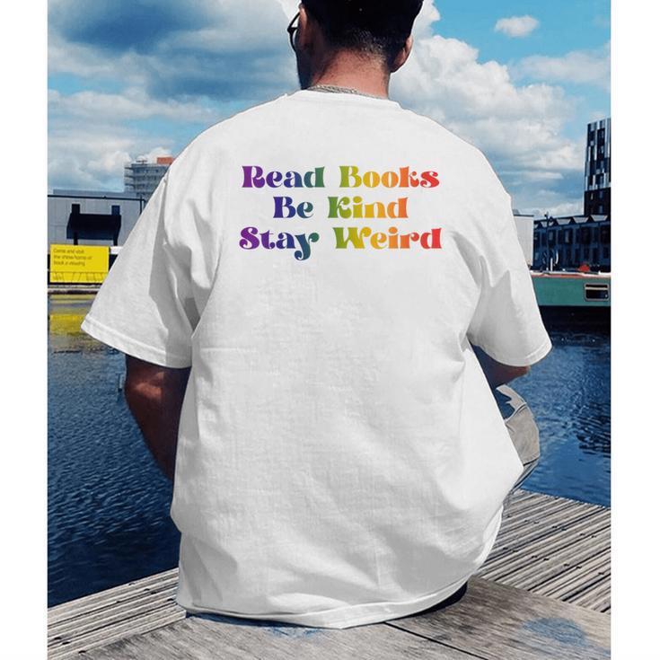 Women's Read Books Be Kind Stay Weird Book Lover Rainbow Men's Back Print T-Shirt Women's Read Books Be Kind Stay Weird Book Lover Rainbow Men's Back Print T-Shirt