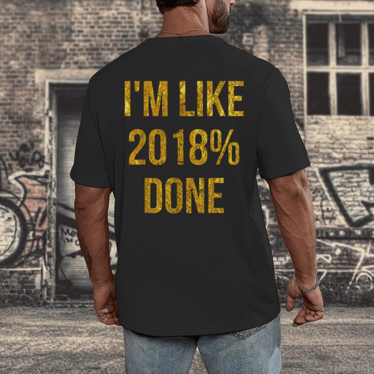 2018 Done High School Senior Graduation New Years Eve Shirt Men's Back Print T-Shirt