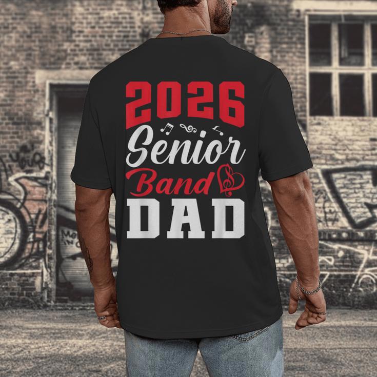 2026 Senior Band Dad Class Of 2026 Band Parent Graduation Men's Back Print T-Shirt