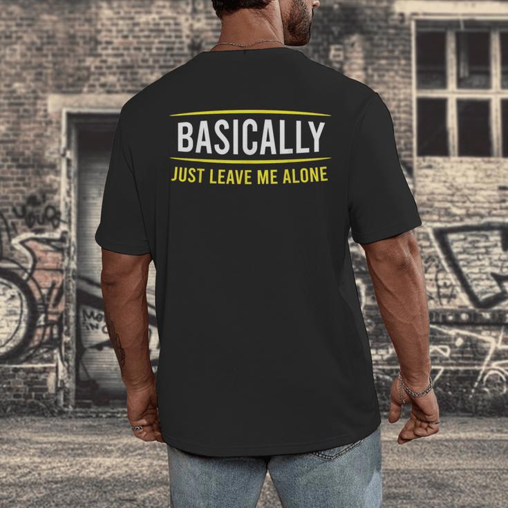 Basically Just Leave Me Alone Introvert Sarcasm Men's Back Print T-Shirt